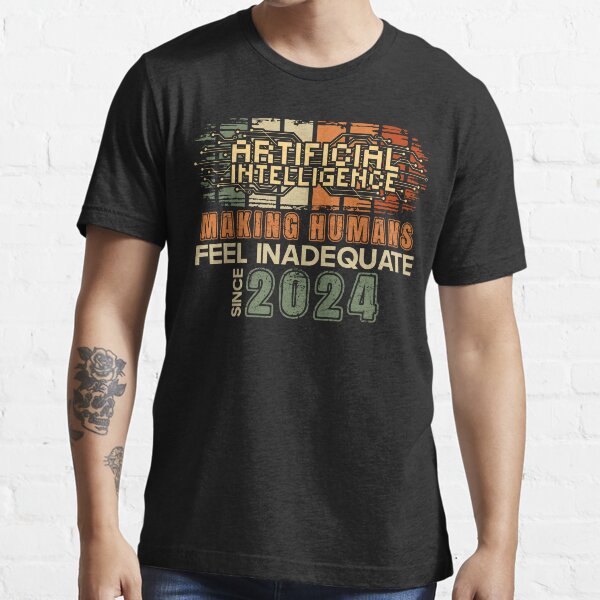 Item preview,  Artificial intelligence funny quote Making humans feel inadequate since 2024 designed and sold by HomeCoquette.