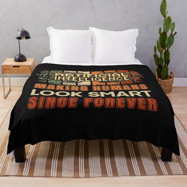 Item preview, Artificial intelligence funny quote Making humans look smart since forever designed and sold by HomeCoquette.