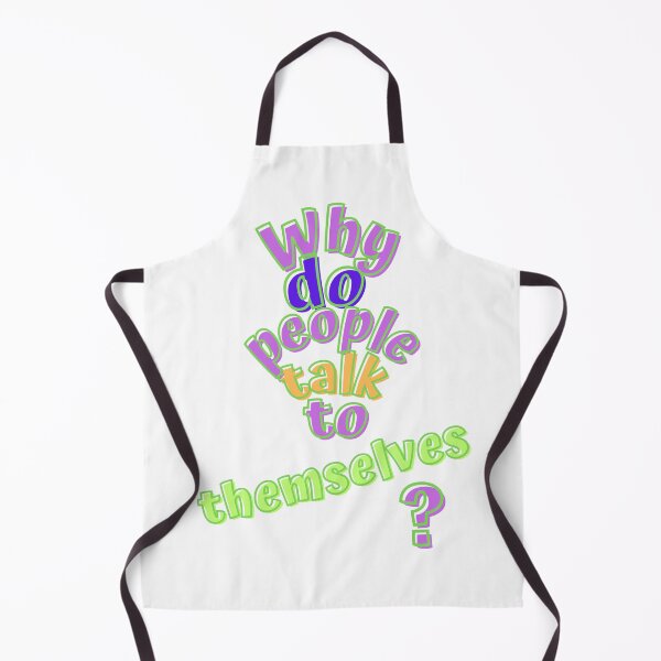 Item preview, Why do people talk to themselves? designed and sold by earth-t-shirt.