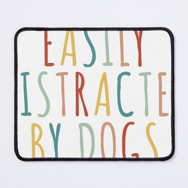 Item preview, Dog Owner Lover Easily Distracted by Dogs Dog Mama Dog Dad Pet Gift designed and sold by iCoolShirts.