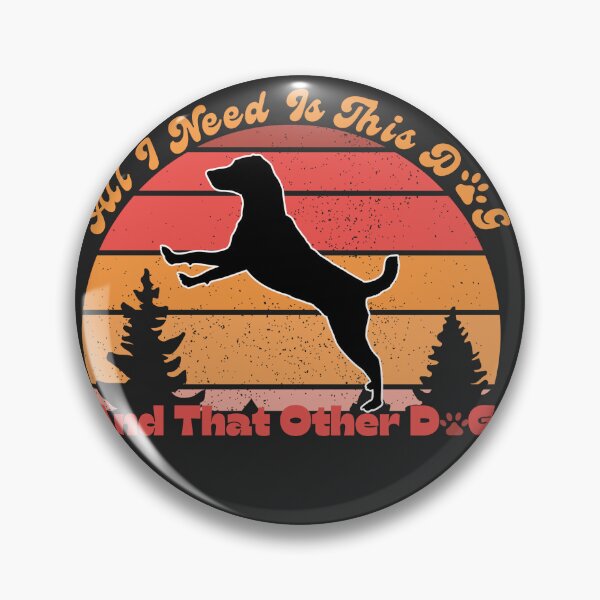 Item preview, All I Need Is This Dog And That Other Dog designed and sold by word2world.
