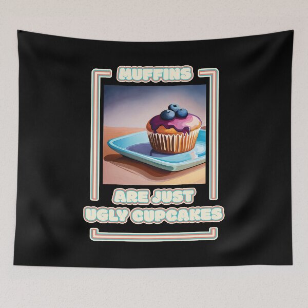 Item preview, Muffins Are Just Ugly Cupcakes Blueberry Muffin Funny Baking Quote Ver4 designed and sold by thecatcouch.