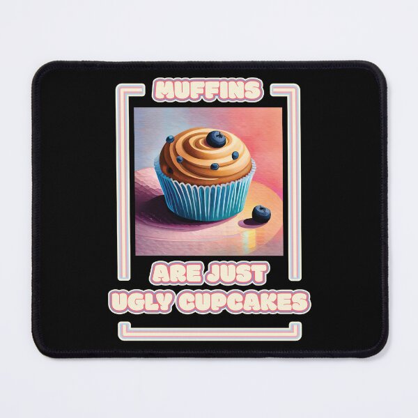 Item preview, Muffins Are Just Ugly Cupcakes Blueberry Muffin Funny Baking Quote Ver5 designed and sold by thecatcouch.