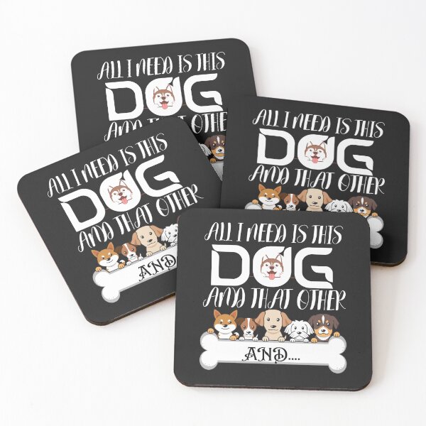 Item preview, All I Need Is This Dog And That Other Dog designed and sold by word2world.