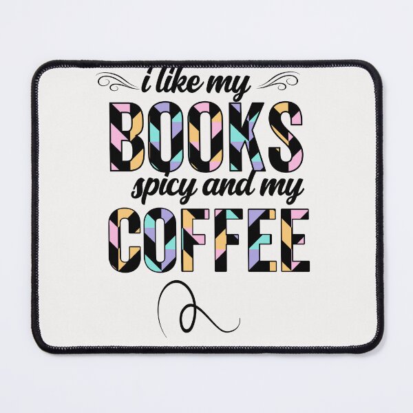 Item preview, i like my books spicy and my coffee icy designed and sold by Hasithasu.
