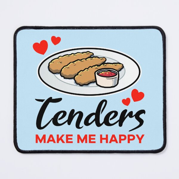 Item preview, Chicken Tenders make me happy designed and sold by jonmlam.