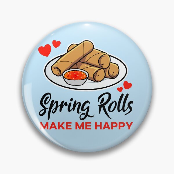 Item preview, Spring Rolls make me happy designed and sold by jonmlam.