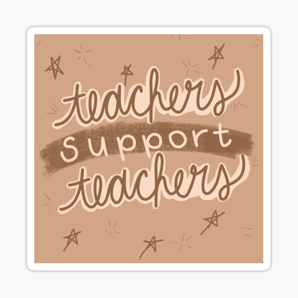Teachers Support Teachers Neutral Sticker