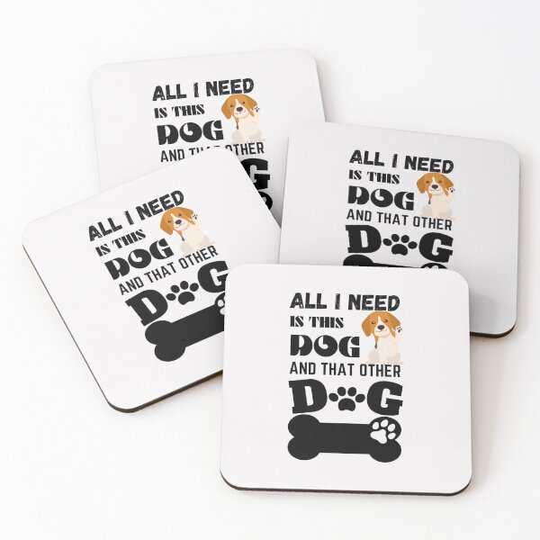 Item preview, All I Need Is This Dog And That Other Dog designed and sold by word2world.