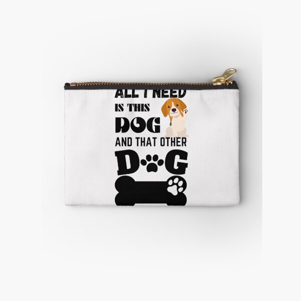 Item preview, All I Need Is This Dog And That Other Dog designed and sold by word2world.