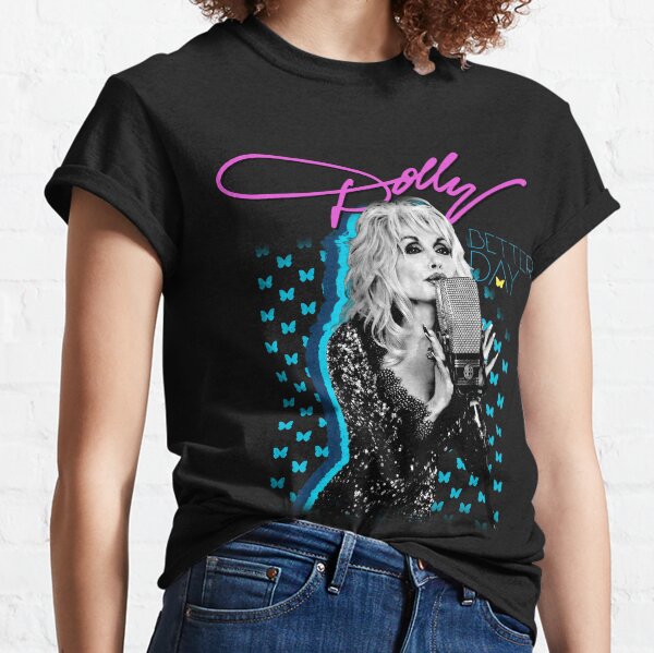Better day - Dolly Parton Classic T-Shirt