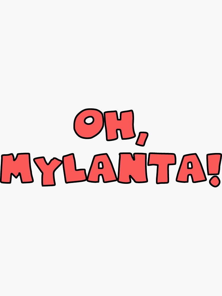"Oh, Mylanta!" Sticker by soshook Redbubble