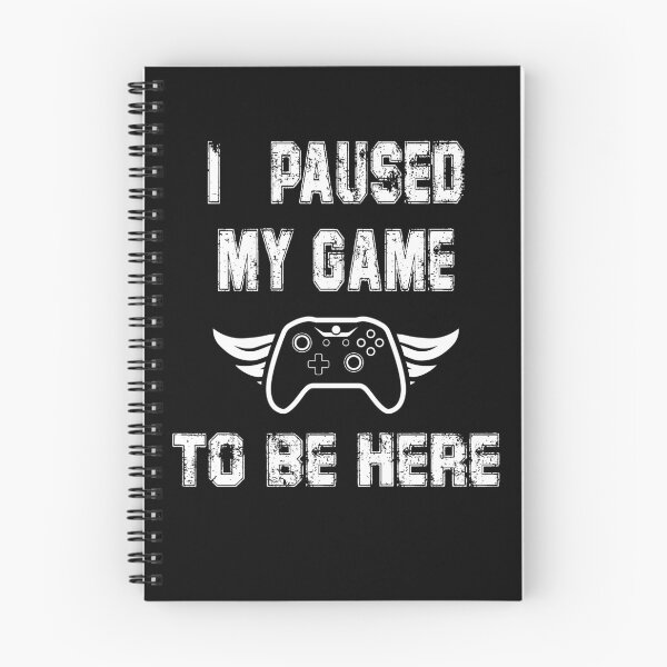 Item preview, I Paused My Game To Be Here designed and sold by el Redkoyn.