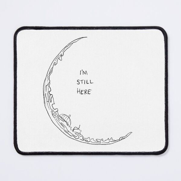 Item preview, I’m still here. designed and sold by BeckaArt6.
