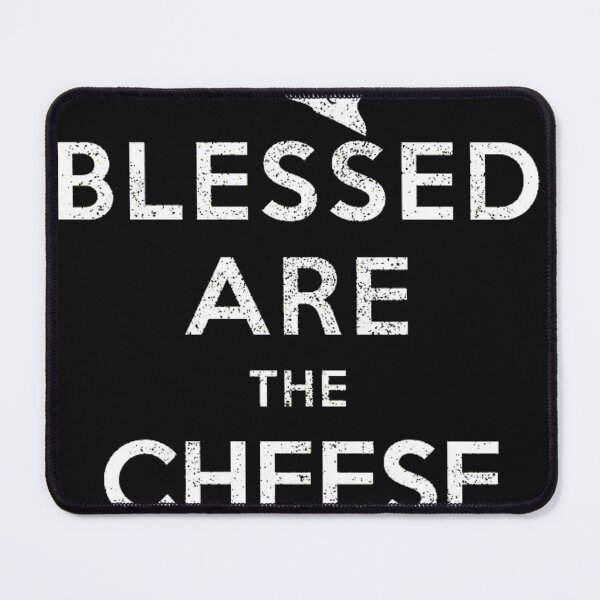 Item preview, Blessed Are The Cheese Makers - Distressed Look designed and sold by MonserratWindl.