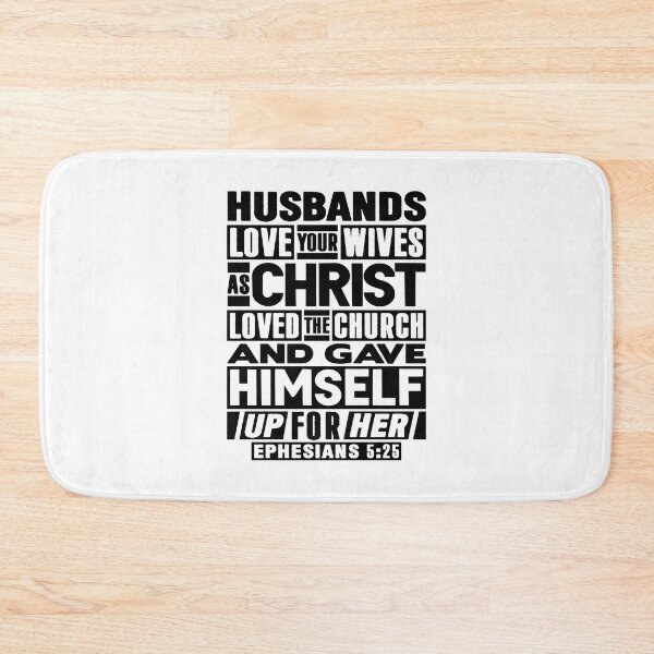 Item preview, Ephesians 5:25 Husbands Love Your Wives As Christ Loved The Church designed and sold by plushism.