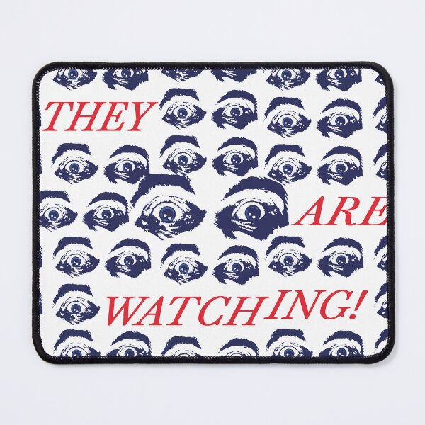 Item preview, They Are Watching 1 designed and sold by Mr Groovey.