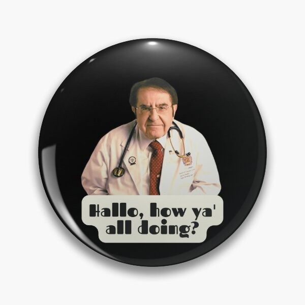 Item preview, Dr Now Hello How Y'all doing, Original Willow Days designed and sold by avit1.