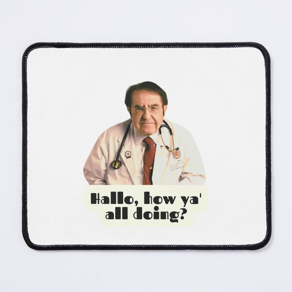 Item preview, Dr Now Hello How Y'all doing, Original Willow Days designed and sold by avit1.