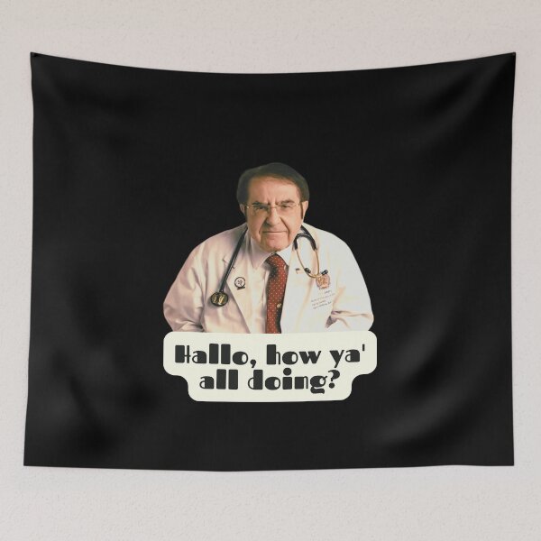 Item preview, Dr Now Hello How Y'all doing, Original Willow Days designed and sold by avit1.