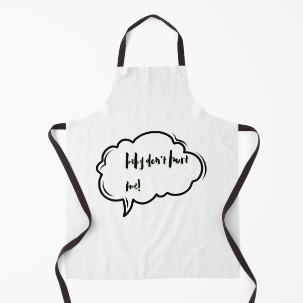 Item preview, baby dont hurt me designed and sold by heckcarminas.