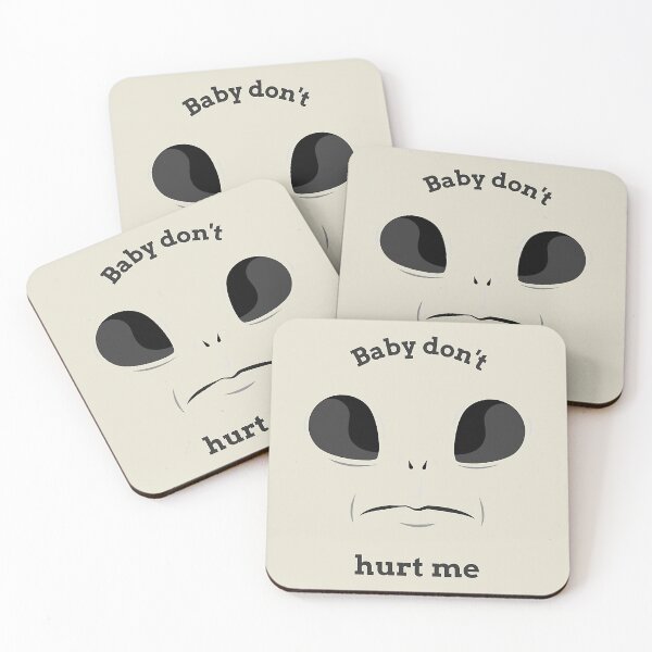Item preview, Baby don_t hurt me     designed and sold by heckcarminas.