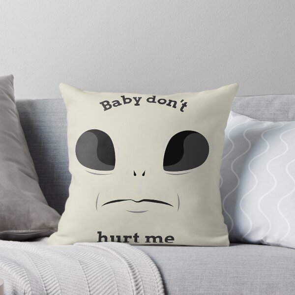 Item preview, Baby don_t hurt me     designed and sold by heckcarminas.