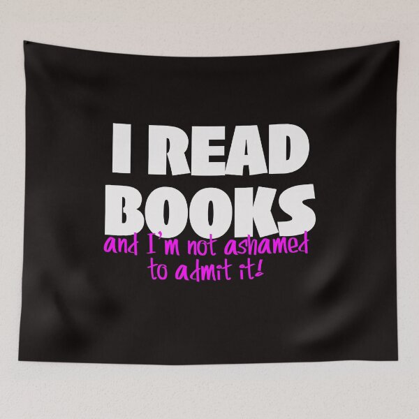 Item preview, I READ BOOKS! and I'm not ashamed! designed and sold by jimbairn.