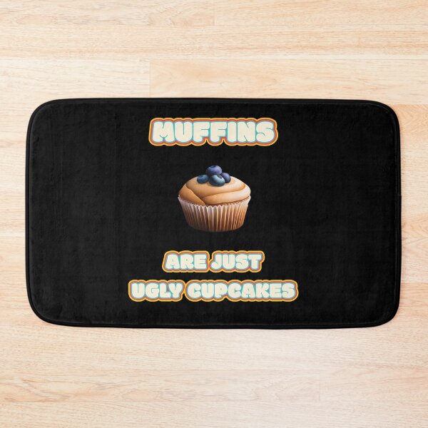 Item preview, Muffins Are Just Ugly Cupcakes Blueberry Muffin Funny Baking Quote Ver7 designed and sold by thecatcouch.