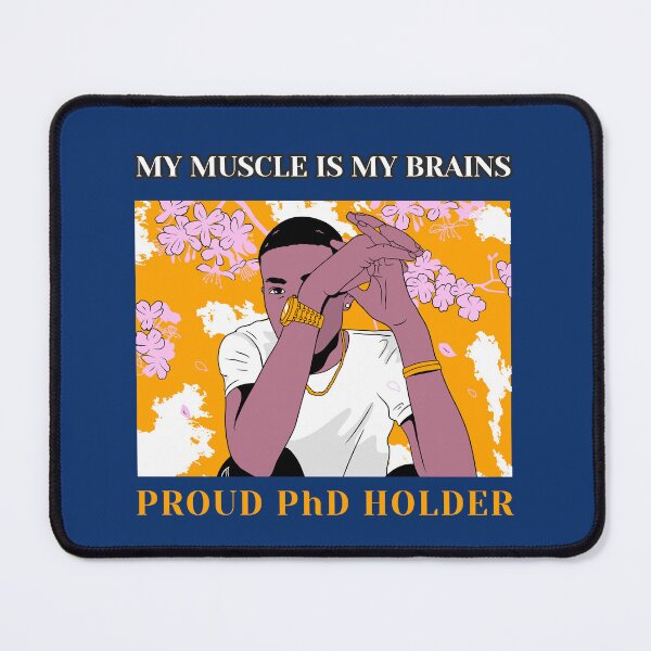 Item preview, Copy of My Muscle Is My Brains: Proud Black PhD Holder designed and sold by Winter--Flowers.