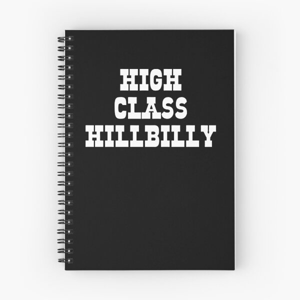 Item preview, High Class Hillbilly Funny Hill Billy Redneck Hillbilly Gear designed and sold by DynamicDesign.