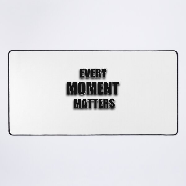 Item preview, Every moment matters designed and sold by malkeetart.