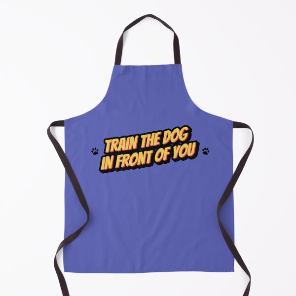 Item preview, Train the dog in front of you designed and sold by kookycomet.