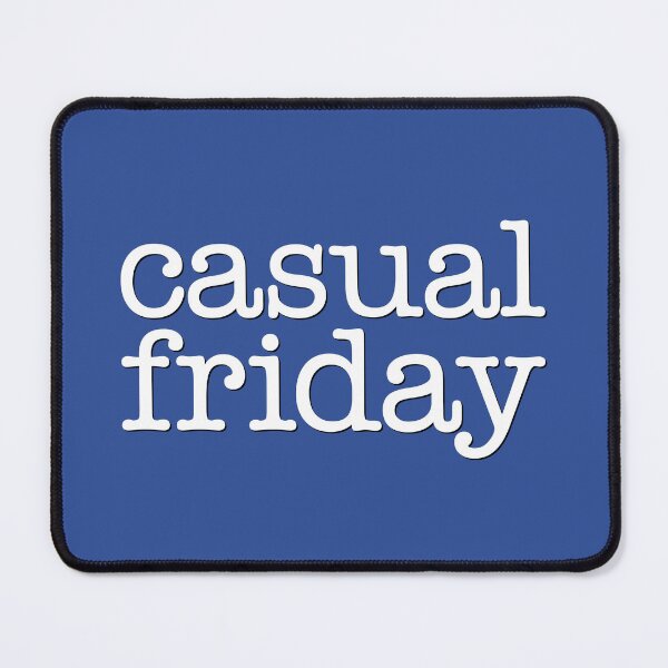 Item preview, Casual Friday designed and sold by s2ksilver.