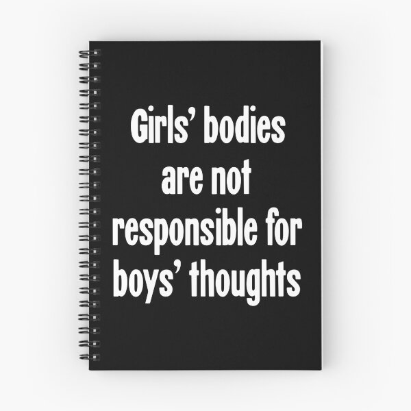 Item preview, Girls' Bodies Are Not Responsible For Boys' Thoughts designed and sold by Good-Looking Corpse.