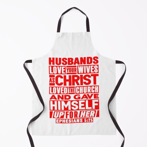 Item preview, Ephesians 5:25 Husbands Love Your Wives As Christ Loved The Church designed and sold by plushism.