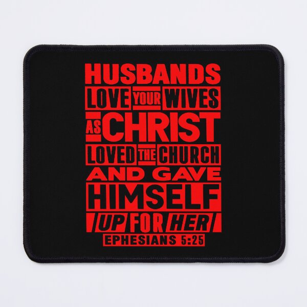Item preview, Ephesians 5:25 Husbands Love Your Wives As Christ Loved The Church designed and sold by plushism.