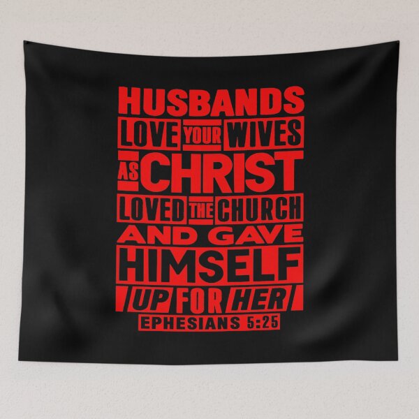 Item preview, Ephesians 5:25 Husbands Love Your Wives As Christ Loved The Church designed and sold by plushism.