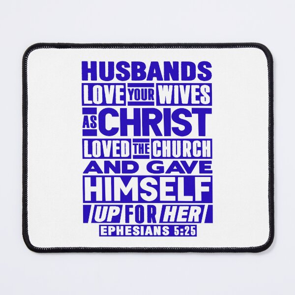 Item preview, Ephesians 5:25 Husbands Love Your Wives As Christ Loved The Church designed and sold by plushism.