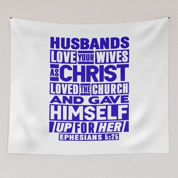 Item preview, Ephesians 5:25 Husbands Love Your Wives As Christ Loved The Church designed and sold by plushism.