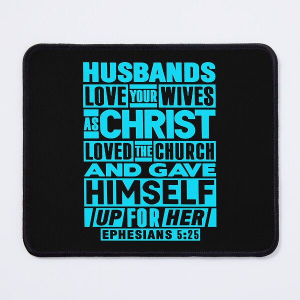 Item preview, Ephesians 5:25 Husbands Love Your Wives As Christ Loved The Church designed and sold by plushism.