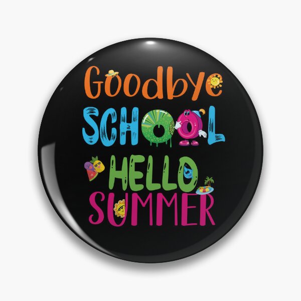 Item preview, Good Bye School Hello Summer designed and sold by PODgraphics.