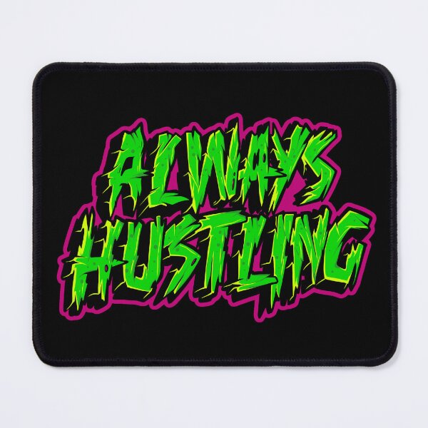 Item preview, Always Hustling designed and sold by ScarletVault.
