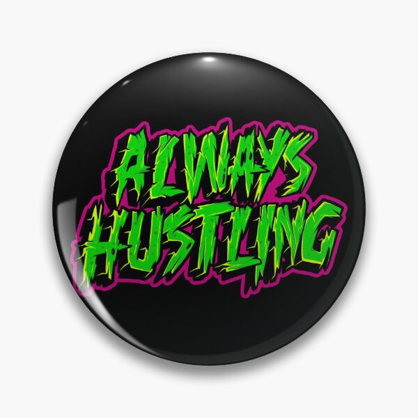 Item preview, Always Hustling designed and sold by ScarletVault.