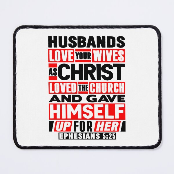 Item preview, Ephesians 5:25 Husbands Love Your Wives As Christ Loved The Church designed and sold by plushism.