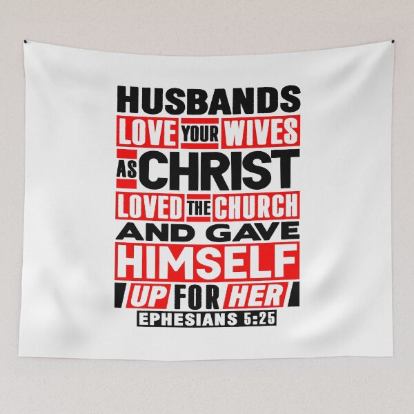 Item preview, Ephesians 5:25 Husbands Love Your Wives As Christ Loved The Church designed and sold by plushism.