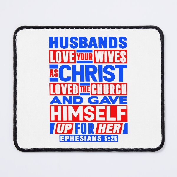 Item preview, Ephesians 5:25 Husbands Love Your Wives As Christ Loved The Church designed and sold by plushism.