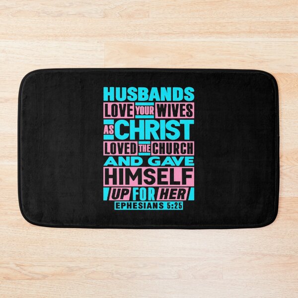 Item preview, Ephesians 5:25 Husbands Love Your Wives As Christ Loved The Church designed and sold by plushism.