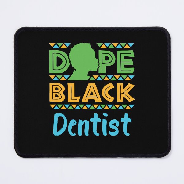 Item preview, Dope Black Dentist designed and sold by jaygo.