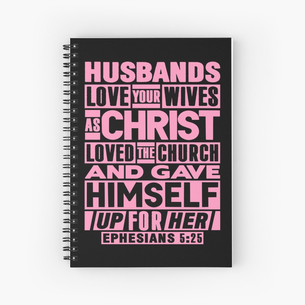 Ephesians 5:25 Husbands Love Your Wives As Christ Loved The Church